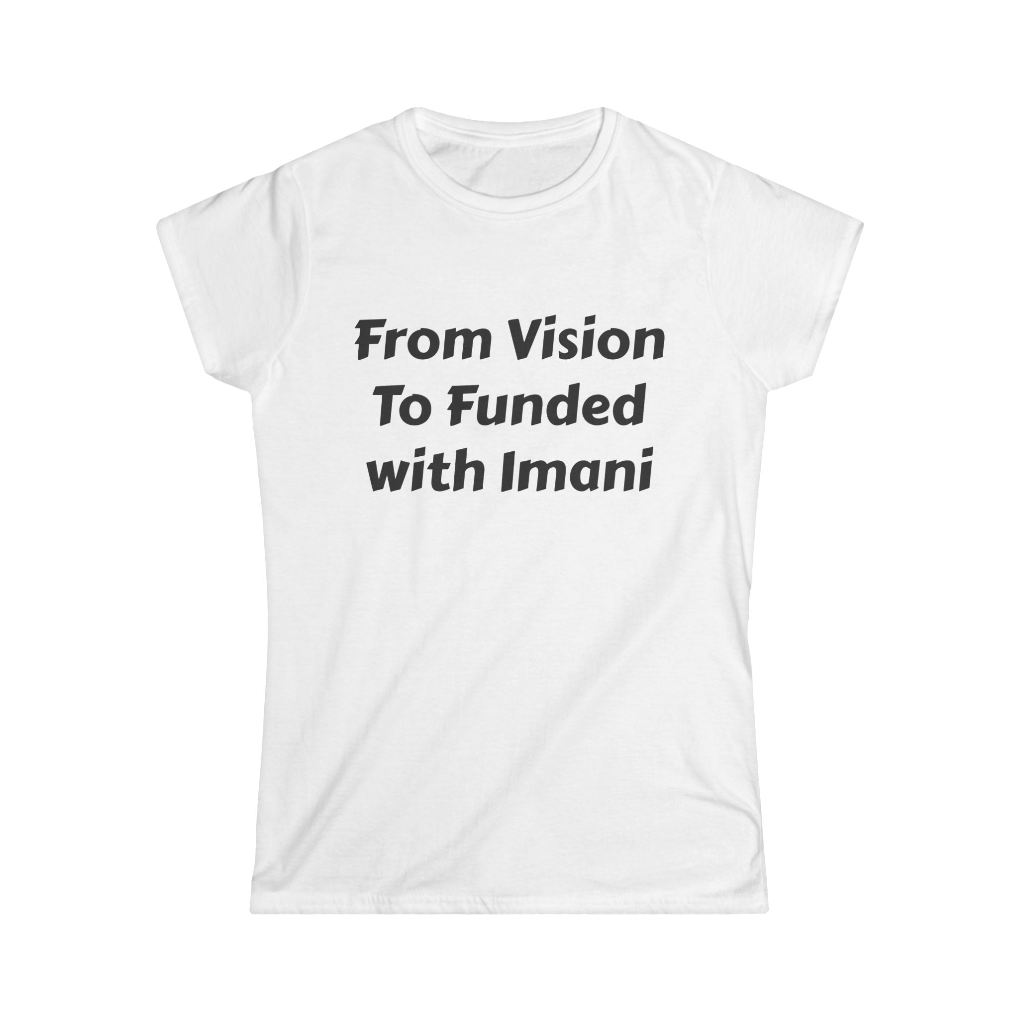 From Vision to Funded with Imani Tee — Inspirational Women's Motivational Shirt