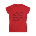 God Fixed Me… Then I Fixed My Credit Tee