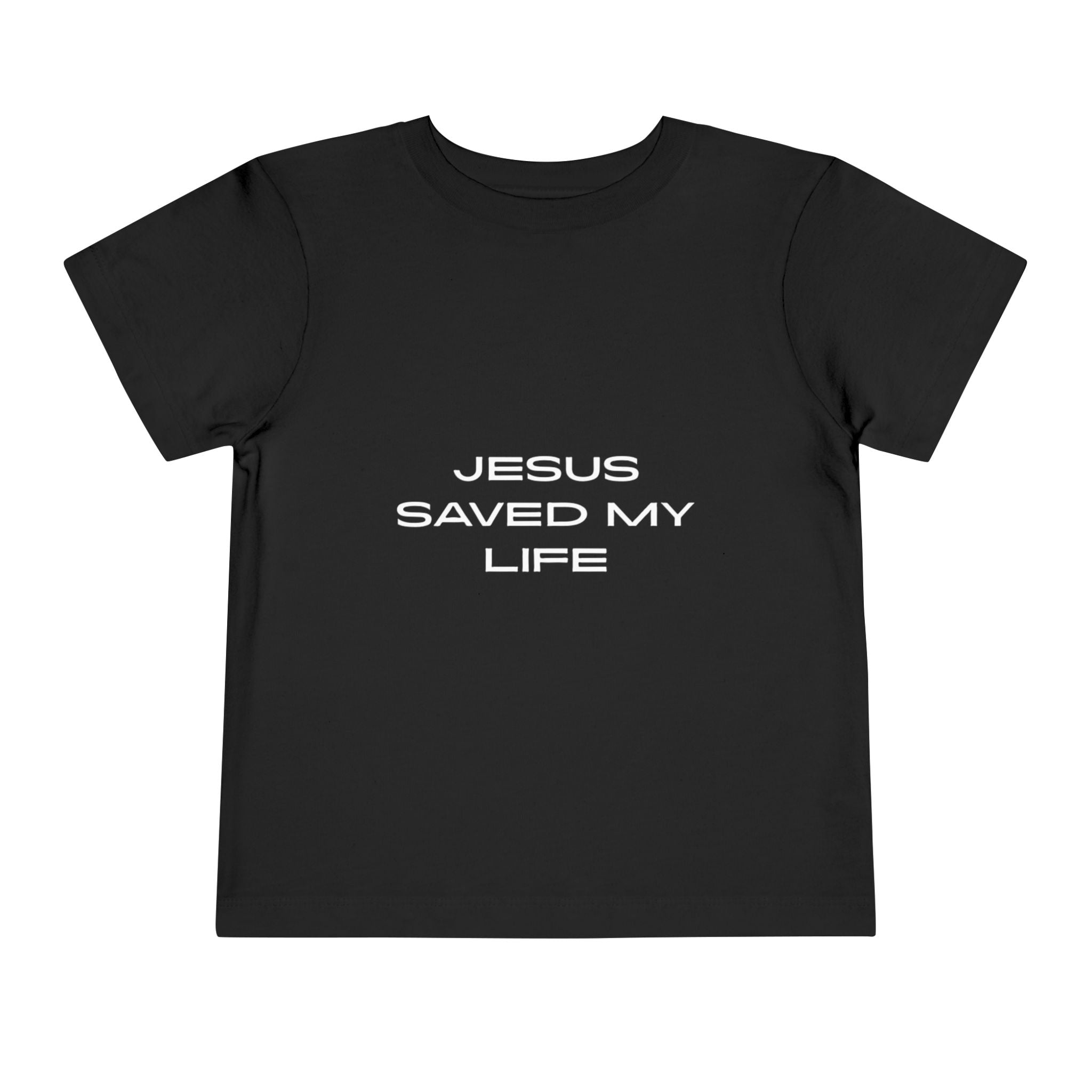 Toddler Tee — "Jesus Saved My Life"