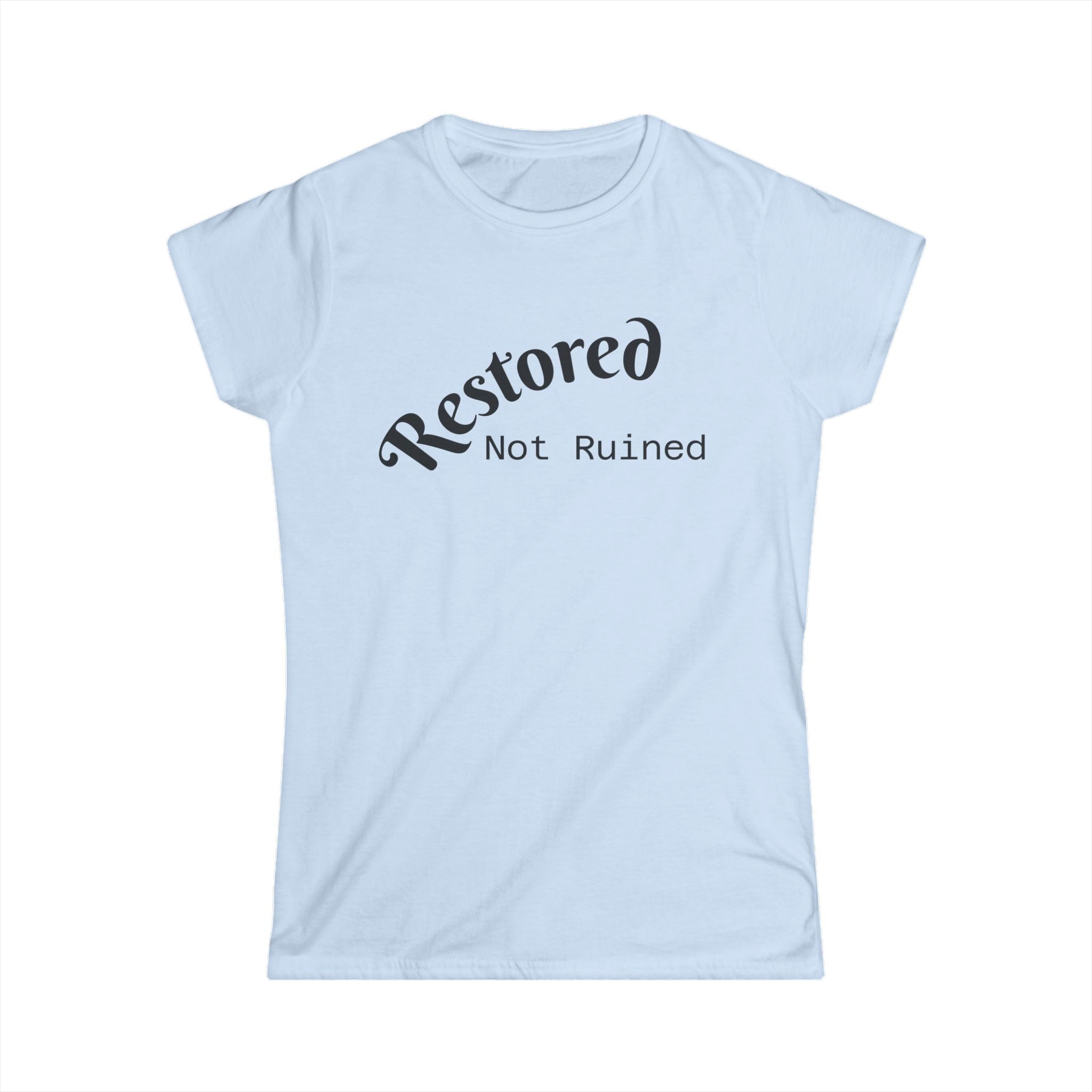 Restored Not Ruined Women's Tee — Faith-Inspired Christian Inspirational Shirt