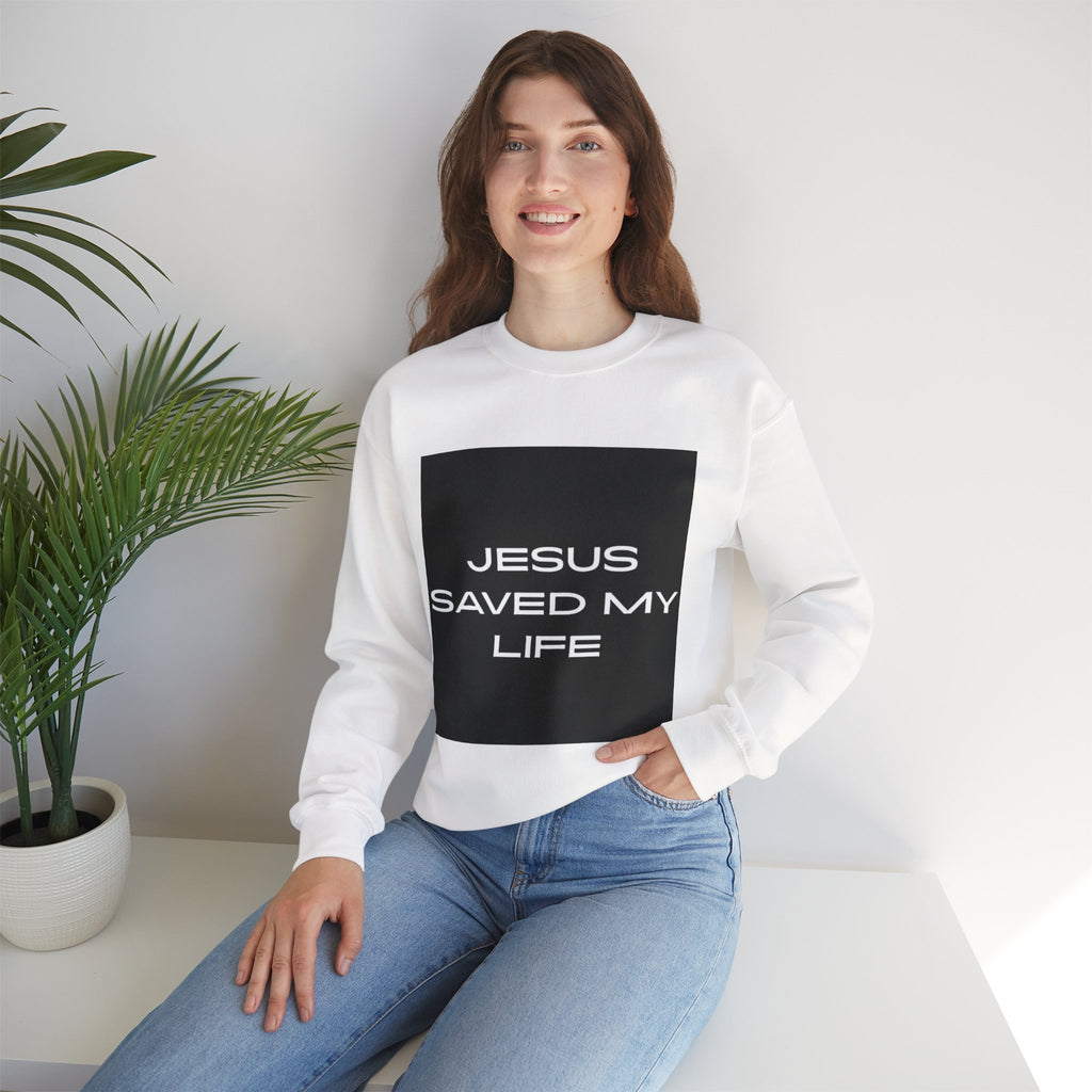 "Jesus Saved My Life" Crewneck Sweatshirt [Wear & Share Your Testimony]