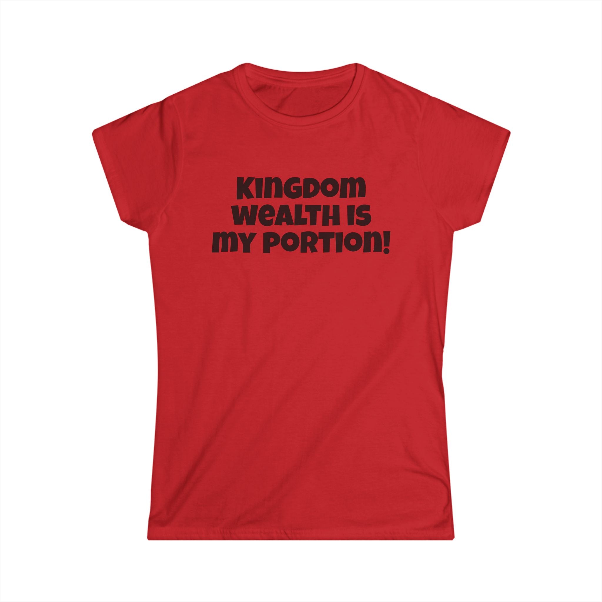 Kingdom Wealth Is My Portion Tee — Christian Inspirational Women's T‑Shirt