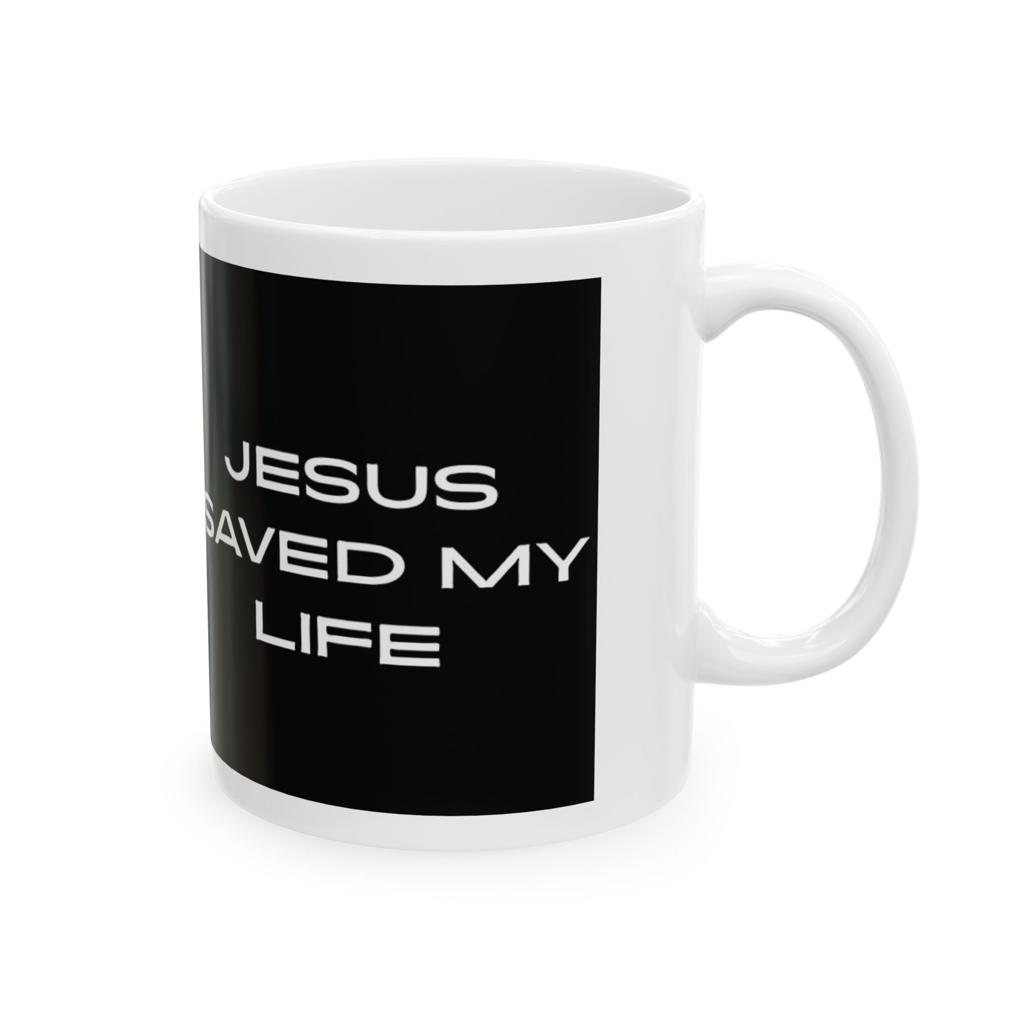 Ceramic Mug — "Jesus Saved My Life" Christian Faith Coffee Mug (11oz, 15oz)